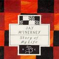 Cover Art for 9780747517658, Story of My Life by Jay McInerney