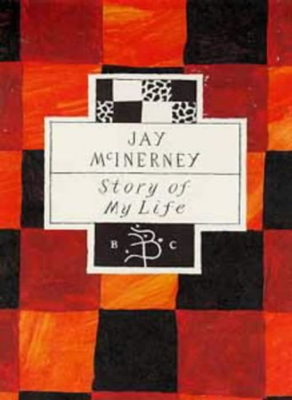 Cover Art for 9780747517658, Story of My Life by Jay McInerney