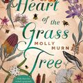 Cover Art for 9780143792499, Heart of the Grass Tree by Molly Murn