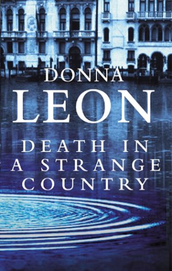 Cover Art for 9780434012541, Death in a Strange Country by Donna Leon