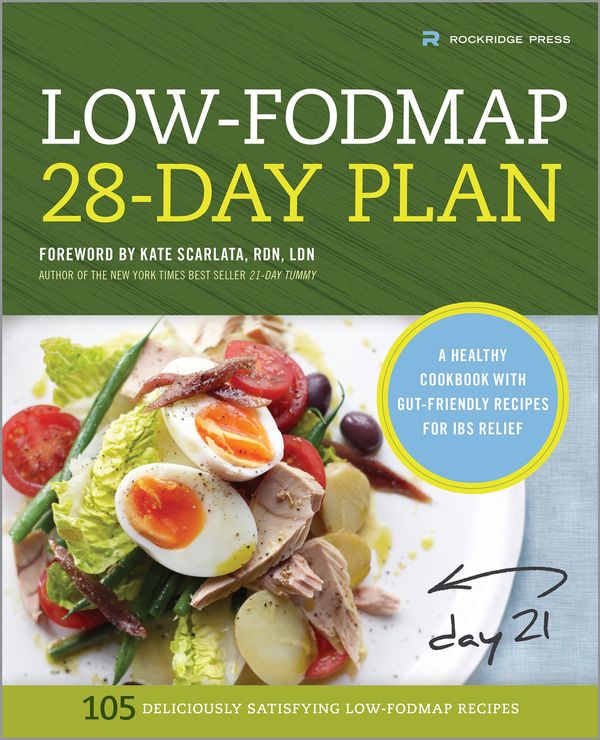 Cover Art for 9781623154226, The Low-FODMAP 28-Day Plan: A Healthy Cookbook with Gut-Friendly Recipes for IBS Relief by Rockridge Press