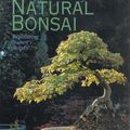 Cover Art for 9781402700552, The Art of Natural Bonsai by David Joyce