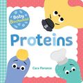 Cover Art for 9781728236339, Baby Biochemist: Proteins by Cara Florance