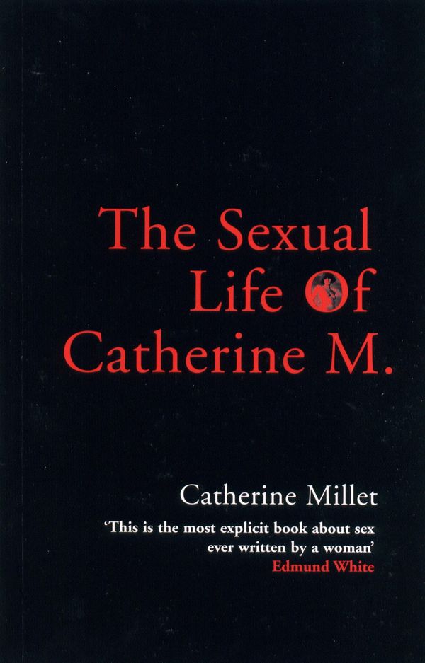 Cover Art for 9781847655820, The Sexual Life of Catherine M. by Catherine Millet