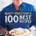 Cover Art for 9781742612515, Matt Preston's 100 Best Recipes by Matt Preston