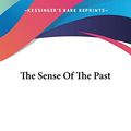 Cover Art for 9781430487470, The Sense Of The Past by Henry James