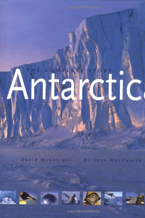 Cover Art for 9780711222854, Antarctica: The Complete Story by David McGonigal