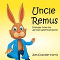 Cover Art for 9781681950426, Uncle Remus by Joel Chandler Harris