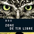 Cover Art for 9782021121131, Zone de tir libre by C. J. Box