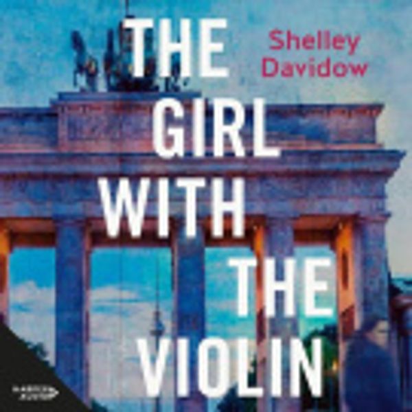 Cover Art for 9781460737408, The Girl with the Violin by 
                                            
                            Shelley Davidow                        
                                    