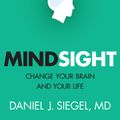 Cover Art for 9781921753954, Mindsight: change your brain and your life by Daniel J. Siegel