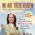 Cover Art for 9780743291132, We are Their Heaven by Allison DuBois