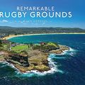 Cover Art for B0BBPVFH58, Remarkable Rugby Grounds by Herman, Ryan