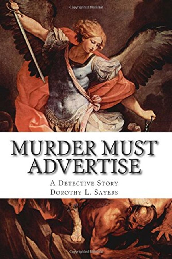 Cover Art for 9781499555639, Murder Must Advertise. A Detective Story. by Dorothy Leigh Sayers