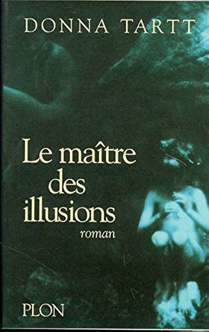 Cover Art for 9782259025935, Le maître des illusions by Donna Tartt