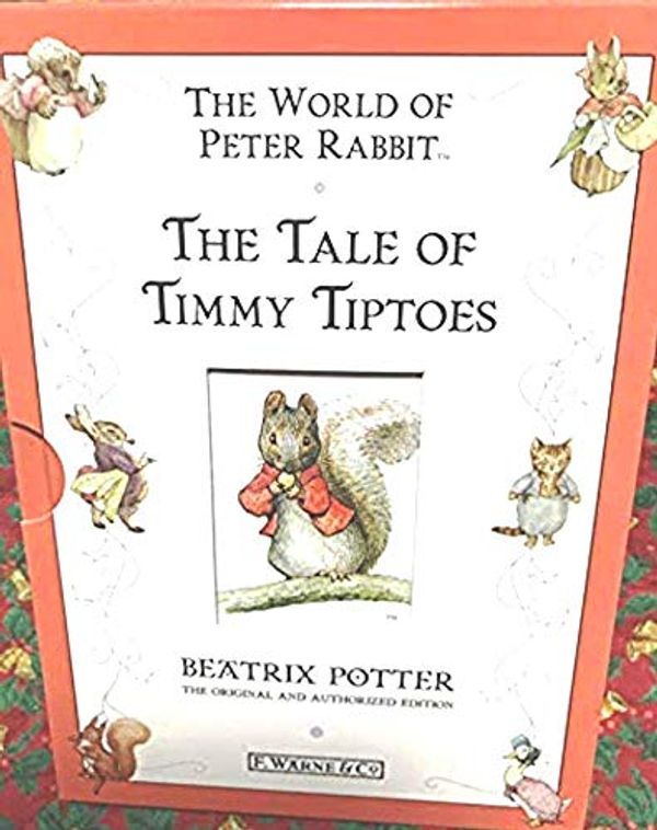 Cover Art for 9780723244028, The World of Peter Rabbit: the Tale of Timmy Tiptoes by Beatrix Potter