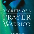 Cover Art for 9781901144444, Secrets of a Prayer Warrior by Derek Prince