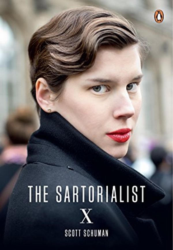 Cover Art for 9781101992821, The Sartorialist: X by Scott Schuman