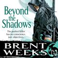 Cover Art for 9781405510387, Beyond the Shadows by Brent Weeks