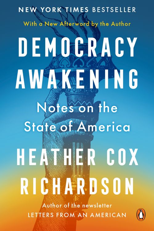 Cover Art for 9780593652985, Democracy Awakening by Heather Cox Richardson