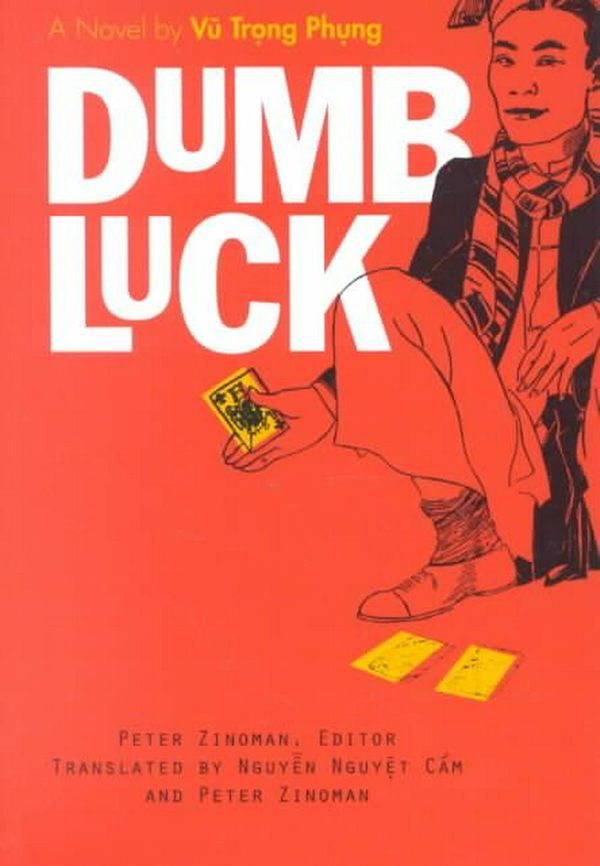 Cover Art for 9780472068043, Dumb Luck by Peter Zinoman