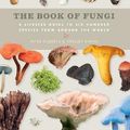 Cover Art for 9781908005854, The Book of Fungi by Peter Roberts, Shelley Evans