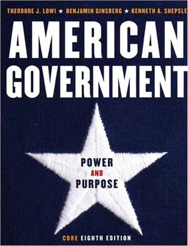 Cover Art for 9780393924831, American Government by Theodore J. Lowi