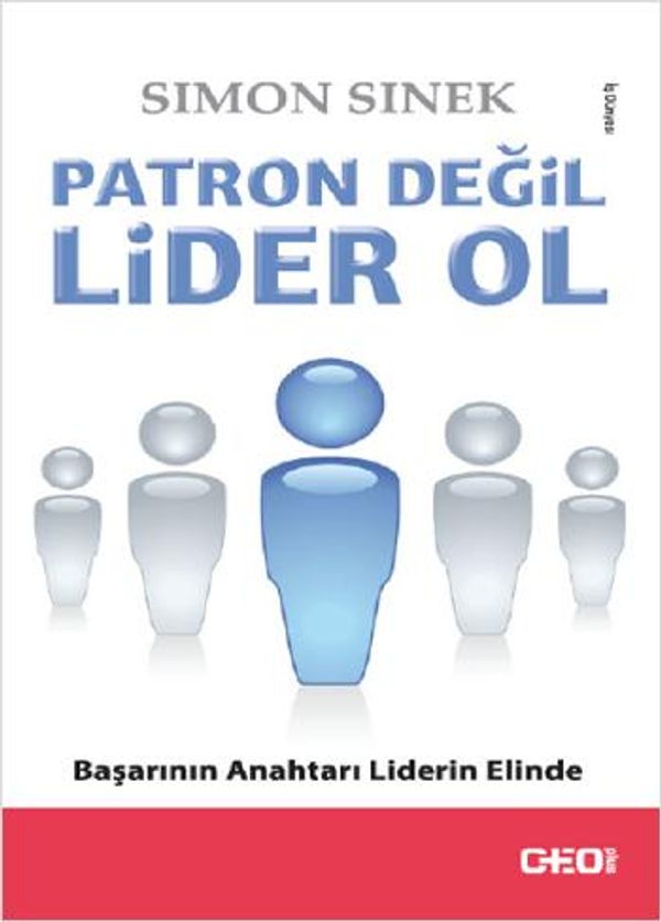 Cover Art for 2789786024001, Patron Degil Lider Ol by Özlem Kosar, Simon Sinek