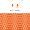 Cover Art for B00TXS49UW, Managing Oneself (Harvard Business Review Classics) by Peter Ferdinand Drucker