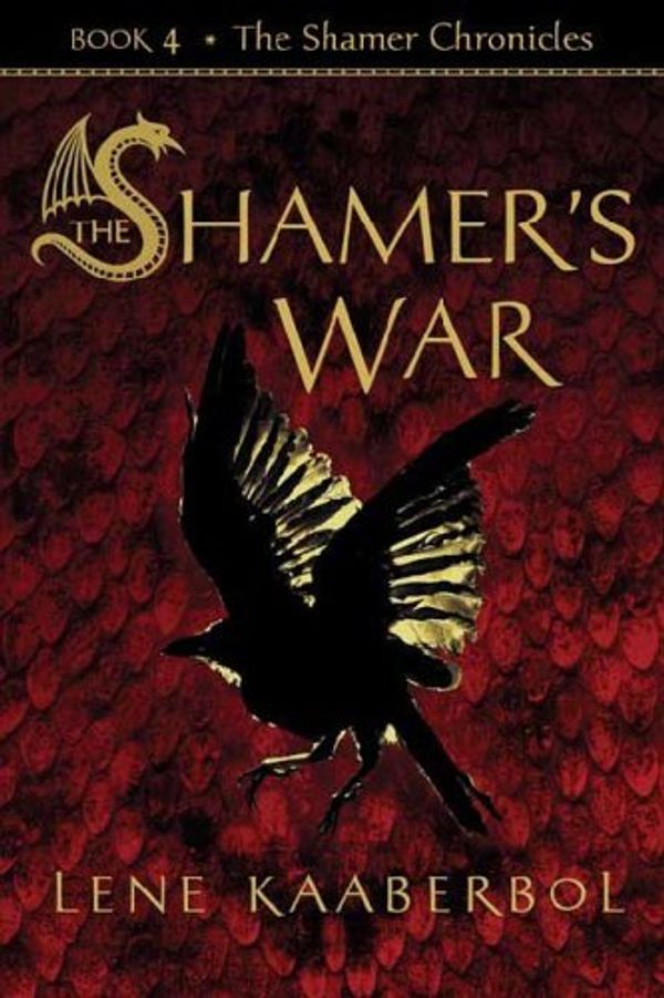 Cover Art for 9780805077711, The Shamer's War by Lene Kaaberbol