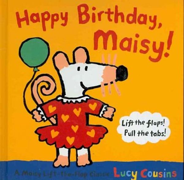Cover Art for 9780763640934, Happy Birthday, Maisy by Lucy Cousins