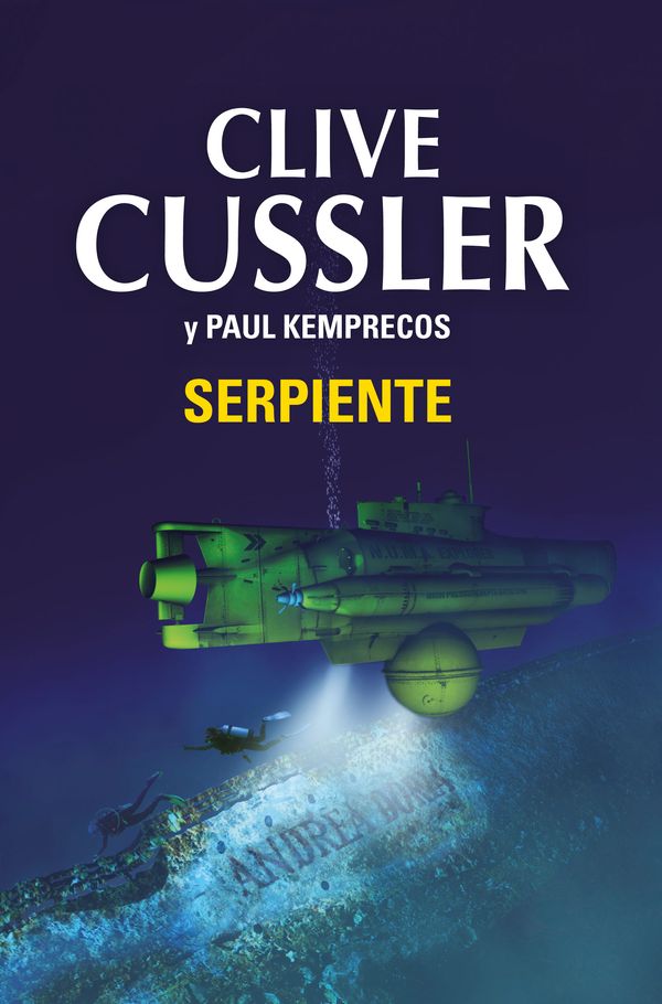 Cover Art for 9788490621899, Serpiente (Serpent) by Clive Cussler, Paul Kemprecos
