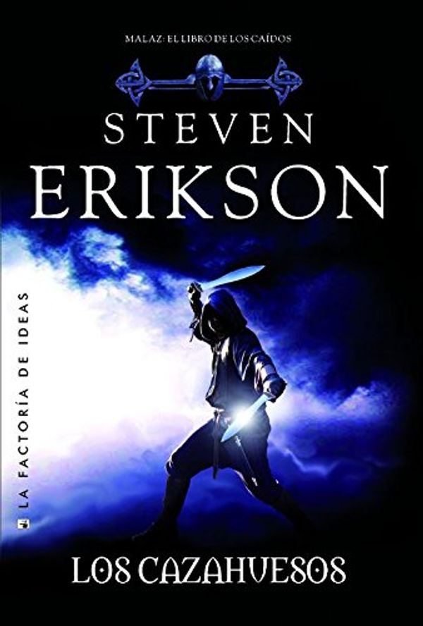 Cover Art for 9788490181478, Los cazahuesos / The Bonehunters by Steven Erikson