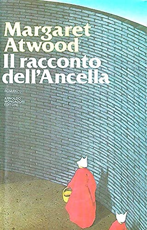 Cover Art for 9788804288008, Il racconto dell'ancella by Margaret Atwood