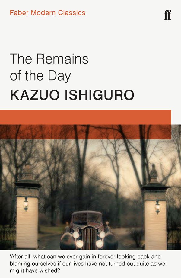 Cover Art for 9780571322732, The Remains of the Day by Kazuo Ishiguro