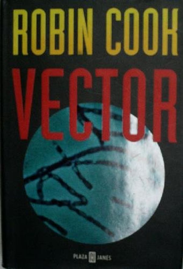 Cover Art for 9788401327803, Vector (Spanish Edition) by Robin Cook