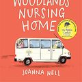 Cover Art for 9781529349313, The Great Escape from Woodlands Nursing Home: Another gorgeously uplifting novel from the author of the bestselling THE SINGLE LADIES OF JACARANDA RETIREMENT VILLAGE by Joanna Nell