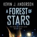 Cover Art for 9781849835145, A Forest of Stars by Kevin J. Anderson