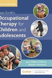 Cover Art for 9780323512633, Case-Smith's Occupational Therapy for Children and Adolescents by O'Brien, Jane Clifford, Kuhaneck PhD Otr/L Faota, Heather