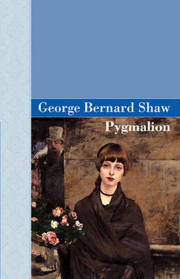 Cover Art for 9781605120812, Pygmalion by George Bernard Shaw