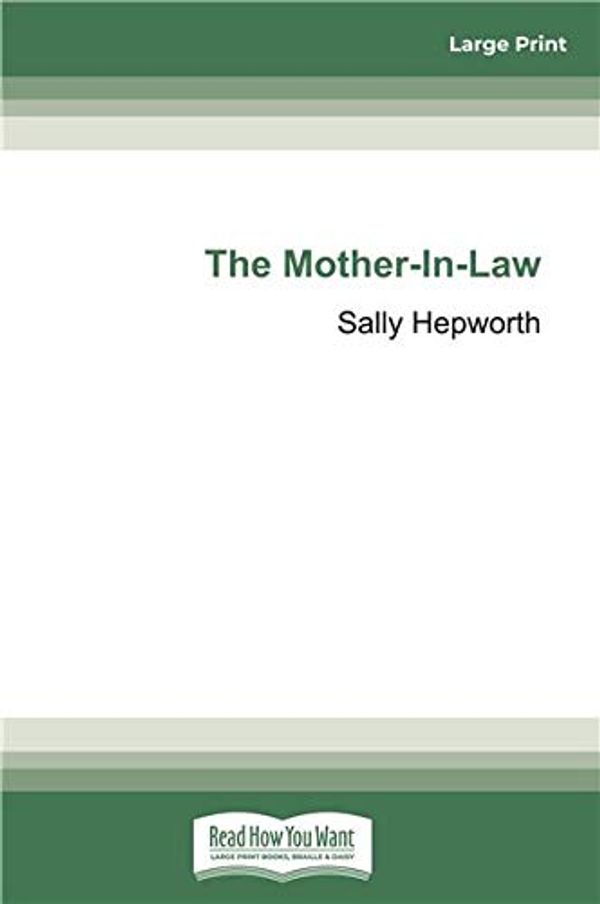 Cover Art for 9780369300645, The Mother-In-Law by Sally Hepworth
