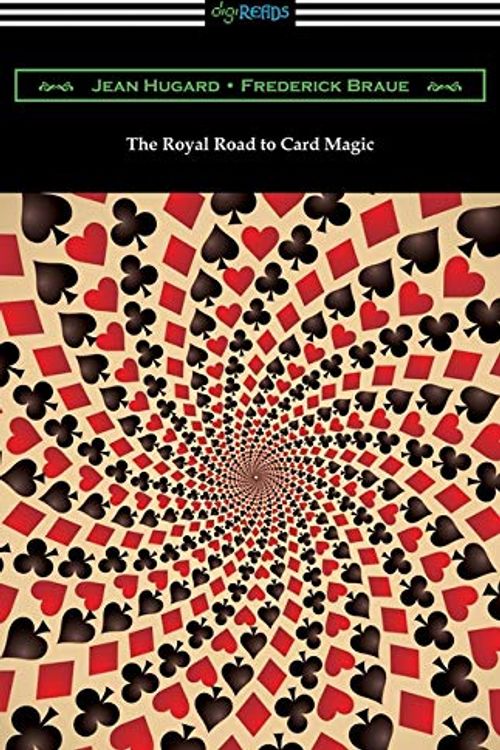 Cover Art for 9781420965414, The Royal Road to Card Magic by Jean Hugard