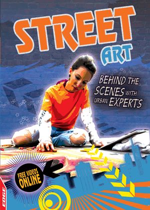 Cover Art for 9781445119489, EDGE: Street: Art by Rita Storey