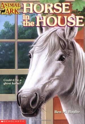 Cover Art for 9780439343879, Animal Ark #26: Horse in the House by Ben M. Baglio