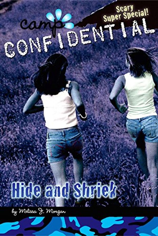 Cover Art for B0023SDPUO, Hide and Shriek #14: Super Special (Camp Confidential) by Melissa J. Morgan