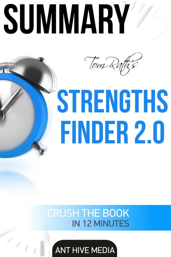Cover Art for 9781311819581, StrengthsFinder 2.0 Summary by Ant Hive Media