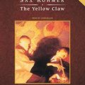 Cover Art for 9781400140916, The Yellow Claw by Sax Rohmer