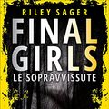 Cover Art for 9788809830356, Final girls. Le sopravvissute by Riley Sager