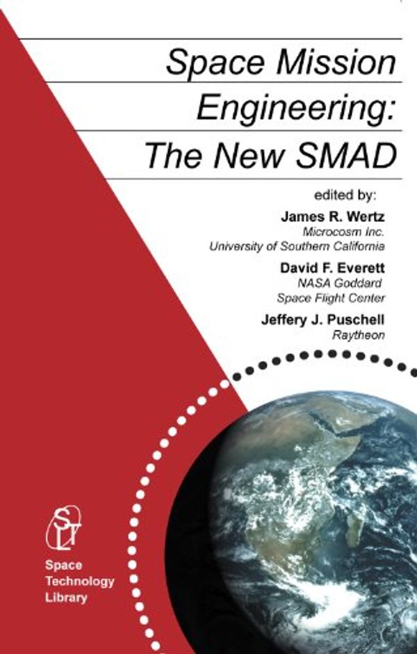 Cover Art for 9781881883166, Space Mission Engineering: The New SMAD (Space Technology Library, Vol. 28) by Over 65 authors at the top of their Fields