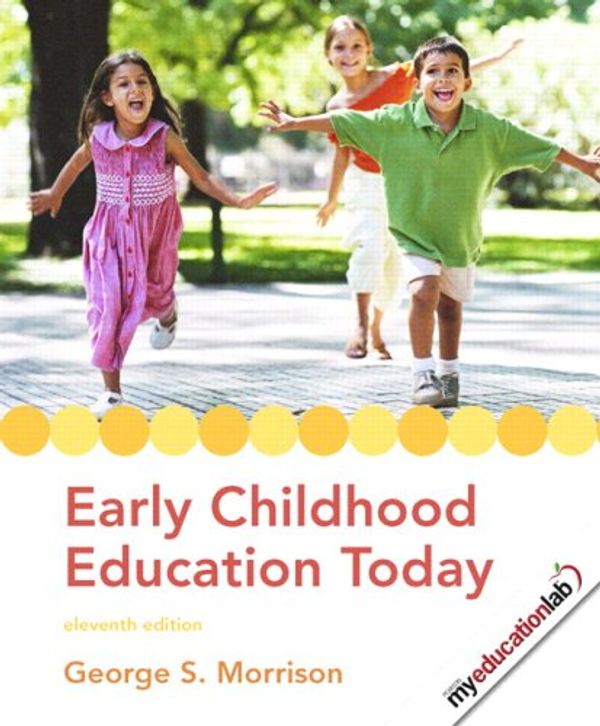 Cover Art for 9780135010525, Early Childhood Education Today by George S. Morrison